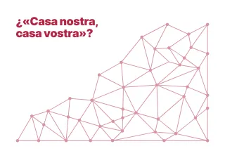 ¿«Casa nostra, casa vostra»?