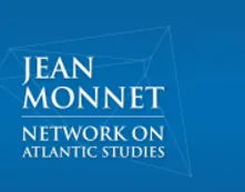 The Jean Monnet Network on Atlantic Studies